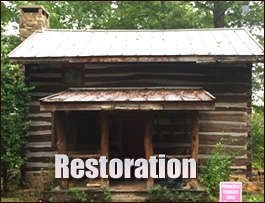 Historic Log Cabin Restoration  Fort Mill,  South Carolina